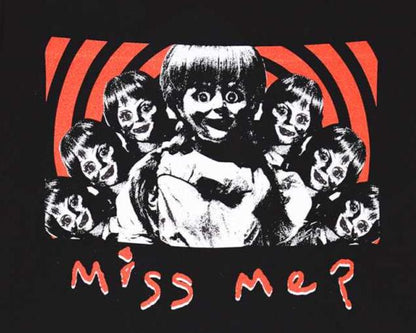 Annabelle Miss Me Unisex T-Shirt